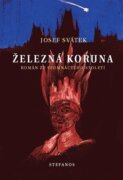 Železná koruna - Román ze sedmnáctého století