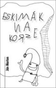 Eskimák na korze (slovensky)