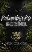 Kolumbijský Bordel (e-kniha)