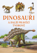 Dinosauři a další pravěcí tvorové
