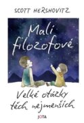 Malí filozofové - Velké otázky těch nejmenších