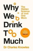 Why We Drink Too Much