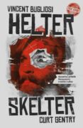 Helter Skelter: Skutečný příběh Mansonovy vraždící sekty (e-kniha)