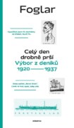 Celý den drobně prší - Výbor z deníků 1920–1937