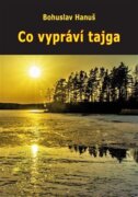 Co vypráví tajga (Zážitky se sibiřskými šamany)