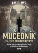 Mučedník - Muž, který se postavil Hitlerovi