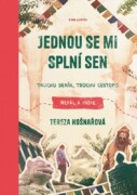 Jednou se mi splní sen - Trochu deník, trochu cestopis: Nepál a Indie