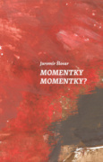 Momentky Momentky?