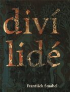 Diví lidé (v imaginaci) pozdního středověku