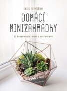 Domácí minizahrádky - 33 kreativních terárií s rostlinkami