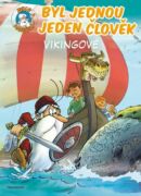 Byl jednou jeden člověk – Vikingové (e-kniha)