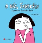 O nás, ženských - Tajemství ženského bytí