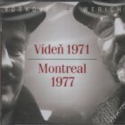 Vídeň 1971/Montreal 1977 (CD)