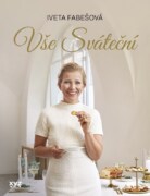Vše sváteční - Iveta Fabešová peče podle Sandtnerky