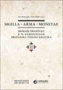 Sigilla – arma – monetae