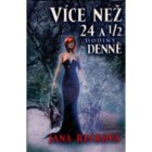 Více než 24 1/2 hodiny denně