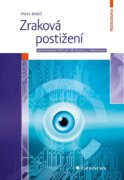 Zraková postižení - Behaviorální přístupy při edukaci s pomůckami