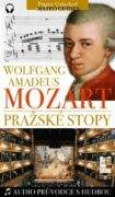 W. A. Mozart - Pražské stopy: Fascinující hudební výlet Prahou (+audio) (e-kniha)