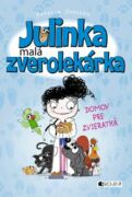 Julinka – malá zverolekárka 1 – Domov pre zvieratká (e-kniha)