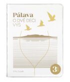 Pálava - O dvě deci výš