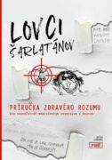 Lovci šarlatánov: Príručka zdravého rozumu (e-kniha)