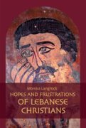 Hopes and frustrations of Lebanese Christians - Al-'ihbat al-masihi - reasons and measures taken
