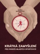 Krátká zamyšlení pro rodiče mladých sportovců