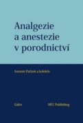 Analgezie a anestezie v porodnictví