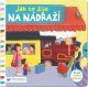 Jak to žije na nádraží