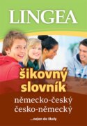 Německo-český, česko-německý šikovný slovník... nejen do školy