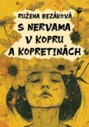 S nervama v kopru a kopretinách (e-kniha)