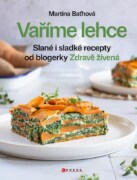 Vaříme lehce - Slané i sladké recepty od blogerky Zdravě živená