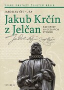 Jakub Krčín z Jelčan - Architekt jihočeských rybníků