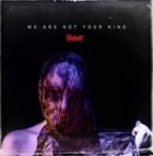 We Are Not Your Kind (CD)