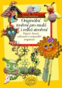 Originální tvoření pro malá i velká stvoření (e-kniha)
