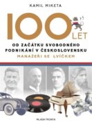 100 let od začátku svobodného podnikání v Československu - Manažeři se lvíčkem