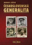 Československá generalita - Generálové Fassati, Fiala, Gajda, Husák, Lášek, Matoušek, Rytíř, Syrový