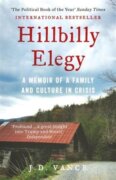 Hillbilly Elegy : A Memoir of a Family and Culture in Crisis