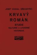 Krvavý román - Studie kulturně a literárně historická