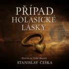 Případ holasické lásky - Zločiny na Velké Moravě (8.díl) (CD)