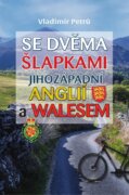 Se dvěma šlapkami jihozápadní Anglií a Walesem