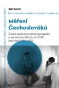 Měření Čechoslováků - Česká společnost biotypologická a konstituční lékařství v ČSR mezi lety 1937-1