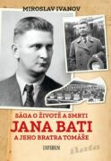 Sága o životě a smrti Jana Bati a jeho bratra Tomáše (e-kniha)