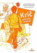 Krič potichu, braček (e-kniha)