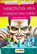 Nebezpečná hra v podzemí New Yorku