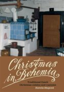 Christmas in Bohemia - Traditional Czech Christmas cuisine and customs