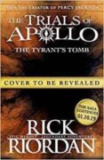 The Tyrant´s Tomb (The Trials of Apollo 4)