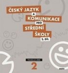 Český jazyk a komunikace pro střední školy 2.díl