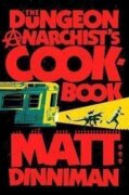 Dungeon Anarchist´s Cookbook
