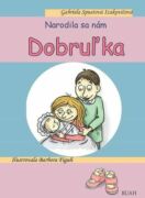 Narodila sa nám Dobruľka (e-kniha)